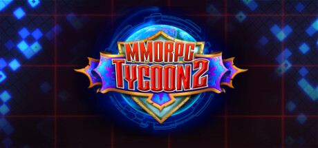 MMORPG大亨2/MMORPG Tycoon 2 封面