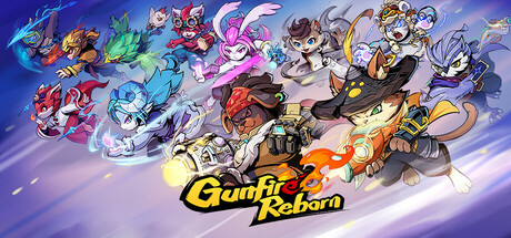 枪火重生/Gunfire Reborn 封面