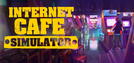 网吧模拟器 / Internet Cafe Simulator 封面